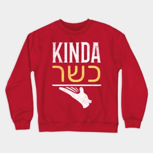 Kinda Kosher, Kinda Jewish, Kinda Fun Crewneck Sweatshirt